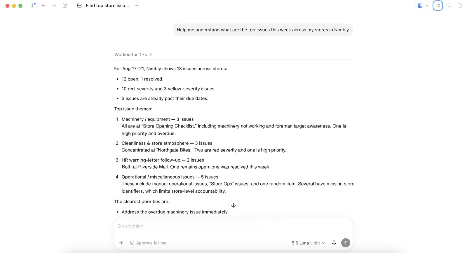 ChatGPT asked what the top issues are this week across the user's stores in Nimbly. It
answers with a count of open and resolved issues, how many are red or yellow severity, how
many are overdue, and then groups them into themes by site.