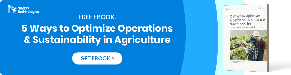 5 ways to optimize operations & sustainability in Agriculture with Agriculture Technology like Nimbly, Digital Checklist